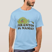 Pakanton Ka Naman T-shirt (Voorkant)
