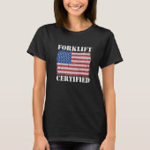 Pakhuis American Flag Forklift Operator Forklift T-shirt (Voorkant)