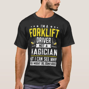 Pakhuis Clerk Forklift Operator Lift Truck Forkl T-shirt
