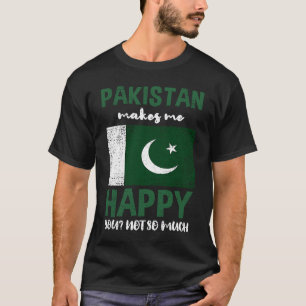 Pakistan maakt me blij dat je niet zo  bent t-shirt