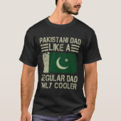 Pakistani Dad Like a Regular Dad Only Cooler  Dad T-shirt (Voorkant)