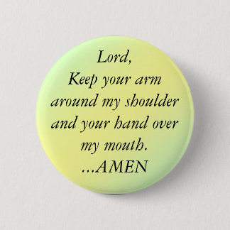 pal1, Heer, hou je pijltje op mijn schouder en ... Ronde Button 5,7 Cm