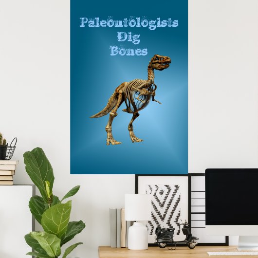 Paleontologen Dig Botten Poster (Thuiskantoor)