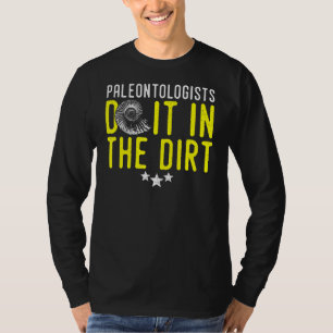 Paleontoloog doet het in de vuilnisbelt t-shirt