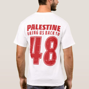 Palestina Nakba 1948 Palestijnse Vrijheidssteun T-shirt