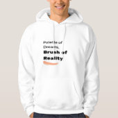 palet van droom, borstel van realiteit hoodie (Voorkant)