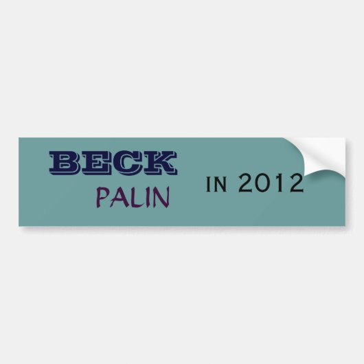 PALIN, BECK, in 2012 Bumpersticker (Voorkant)