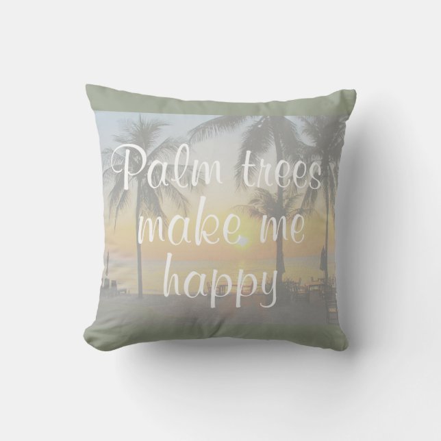 Palm Trees maken me blij met Sunset Pillow Kussen (Voorkant)