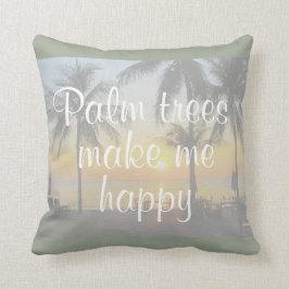 Palm Trees maken me blij met Sunset Pillow Kussen