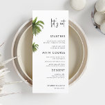 Palmboom tropische exotische laten we eten strand  menu<br><div class="desc">Dit elegante huwelijksmenu met aangepaste tekst,  modern script en palmbomen zou een prachtige toevoeging aan uw feest maken! Wijzig de tekst eenvoudig door te klikken op de "personaliseer deze sjabloon" optie.</div>