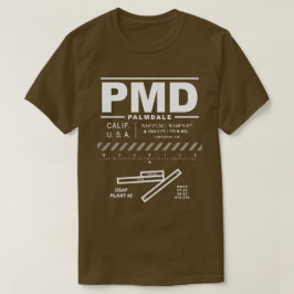 Palmdale Ringl. Airport USAF Plant 42 PMD T-shirt