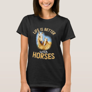 Palomino Paard Liefhebber Design Leven Is Beter Me T-shirt
