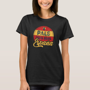 Pals Costa Brava Catalonia Spanje Espana T-shirt