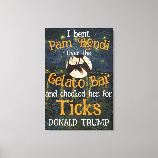 PAM BONDI Gelato Bar & Ticks TRUMP Canvas Afdruk (Voorkant)