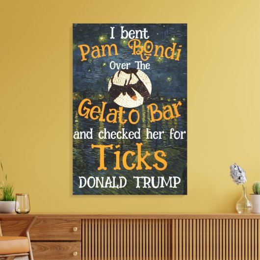 PAM BONDI Gelato Bar & Ticks TRUMP Canvas Afdruk (Insitu (Woonkamer))