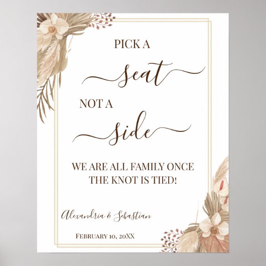 Pampa Grass Pick A Seat Not Side WeduwSign Poster (Voorkant)