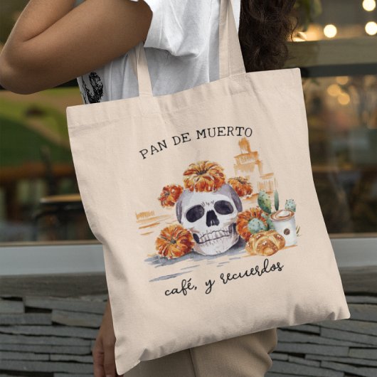 Pan de Muerto | Café y Recuerdos Día de Muertos Tote Bag
