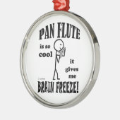 Pan Flute, Brain Freeze Metalen Ornament (Links)