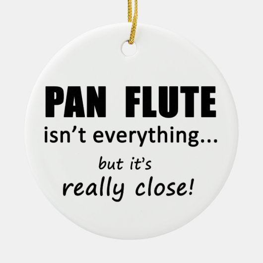 Pan Flute is niet alles Keramisch Ornament (Voorkant)