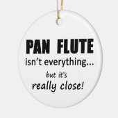 Pan Flute is niet alles Keramisch Ornament (Links)