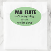 Pan Flute is niet alles ovaal Sticker (Tas)