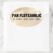 Pan Fluteaholic Life Oval Sticker (Tas)