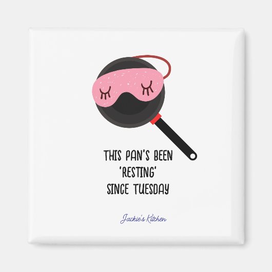 Pan ‘rust’ al sinds dinsdag grappige keuken magneet (Voorkant)