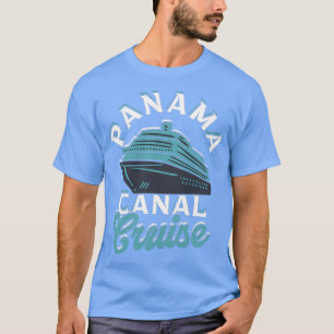 Panama canal cruise Central America Carriboon Beac T-shirt