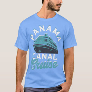 Panama canal cruise Central America Carriboon Beac T-shirt