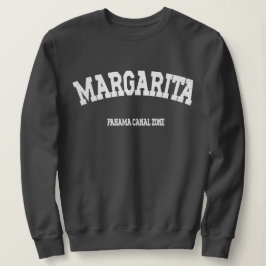 Panama Canal Zone: Margarita Sweatshirt