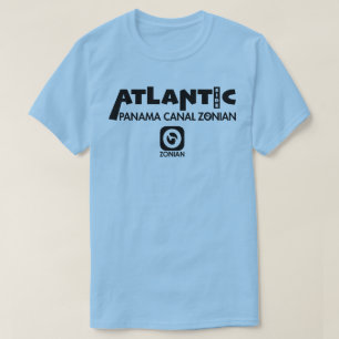 Panama Canal Zonian - Atlantic Side T-shirt