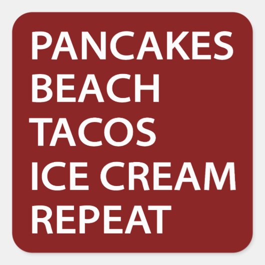 Pancakes Beach Tacos Ice Cream Repeat Vierkante Sticker (Voorkant)