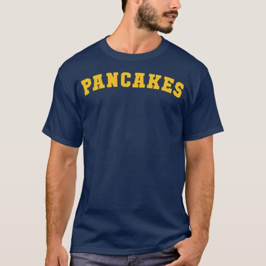 PANCAKES *letterlijk* zoals gevraagd T-shirt (Voorkant)