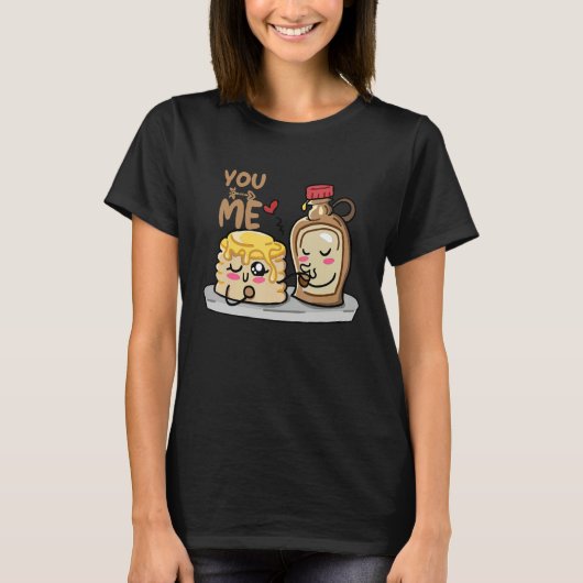 Pancakes Pancake Day You and Me Sirup T-shirt (Voorkant)