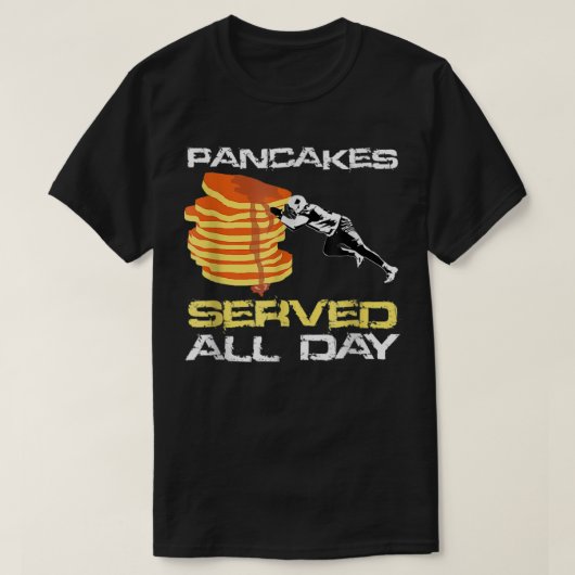 Pancakes Served Day Fun Lineman Football Chris T-shirt (Design voorkant)