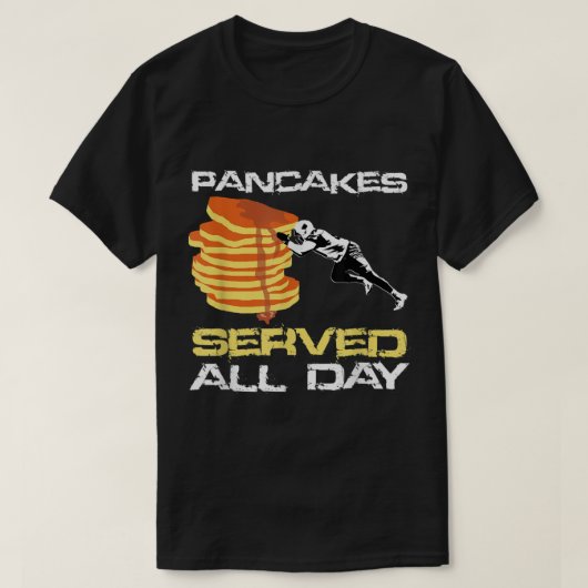 Pancakes Served Day Fun Lineman Football Chris T-shirt (Design voorkant)