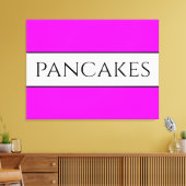 PANCAKES Tekst Leuk Helder Levendig Roze Wit Strep Canvas Afdruk (Insitu (Woonkamer))