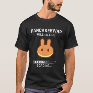 Pancakeswap Coin Token Millionaire Crypto Hodler T-shirt
