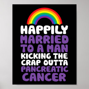 Pancreaskanker Gay Man Ondersteuning Quote Pride Poster