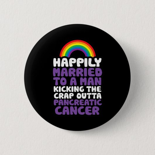 Pancreaskanker Gay Man Ondersteuning Quote Pride Ronde Button 5,7 Cm (Voorkant)