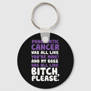 Pancreaskanker Mijn baas Ondersteuning Quote Sleutelhanger