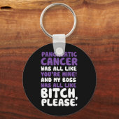 Pancreaskanker Mijn baas Ondersteuning Quote Sleutelhanger (Voorkant)