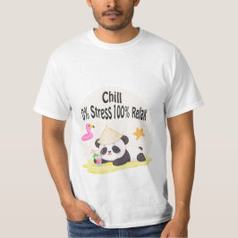 Panda Chill 3 Chill: 0% Stress 100% Relax T-shirt