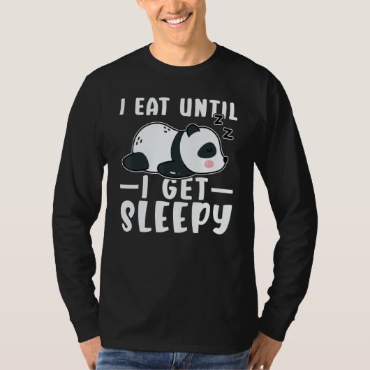 Panda I Eat Until I Get Sleepy T-shirt (Voorkant)