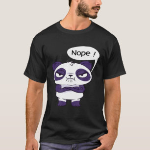 Panda I Nope Fun I No Nope No Funny T-shirt