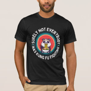 Panda toch niet iedereen was kung Fu-gevecht T-shirt