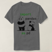 Pandas importeren als Pd Funny Python Data Science T-shirt (Design voorkant)