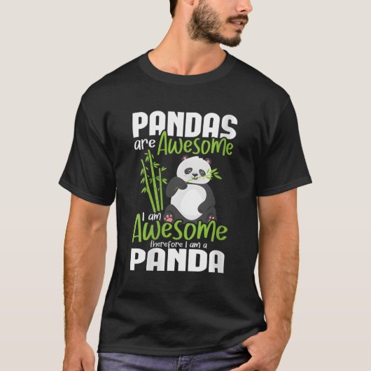 Pandas zijn Geweldige Ik ben Geweldige en daarom b T-shirt (Voorkant)