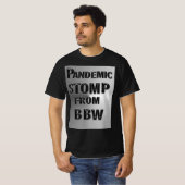 PANDEMISCHE STOMP VAN MZ BBW T-SHIRT (Voorkant volledig)