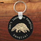 Pangolin Danglin. Cute Endangered Animal Activist Sleutelhanger (Voorkant)